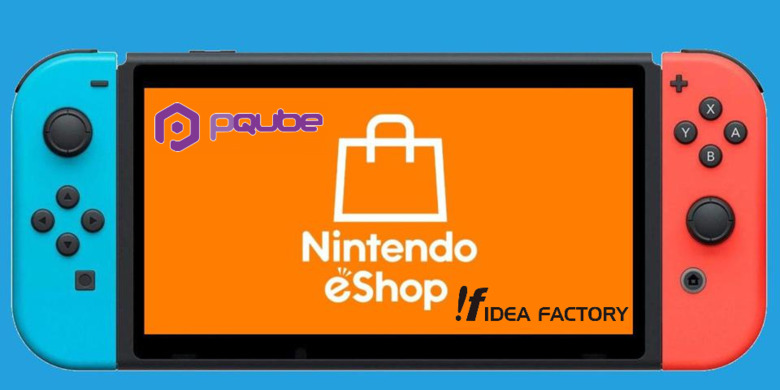 Idea Factory and PQube running Switch eShop sales