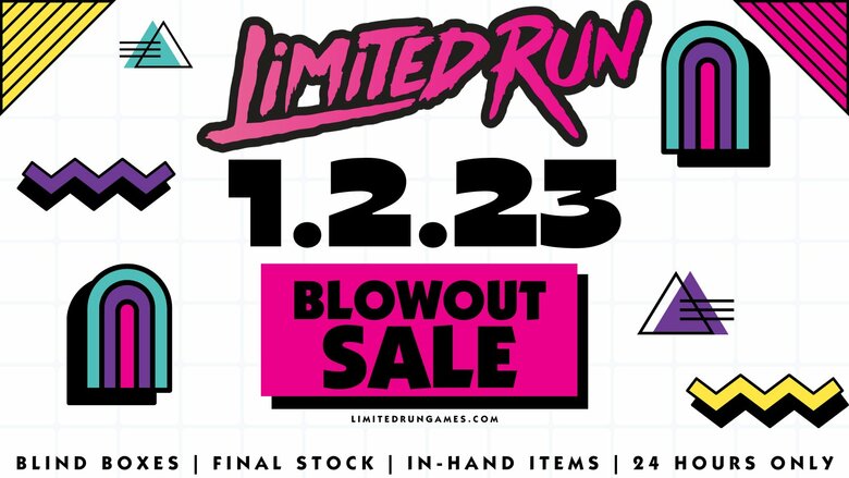 Limited Run Games "BLOWOUT" 24 hour sale set for January
2nd
