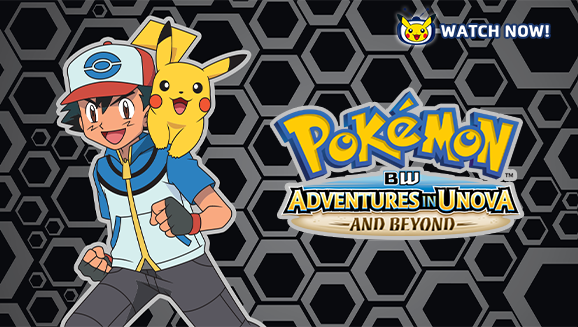 Pokemon Black & White: Adventures In Unova Now Broadcasting on POP! MAX