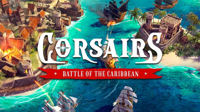 Pirate strategy game 'Corsairs: Battle of the Caribbean' comes to Switch in 2024