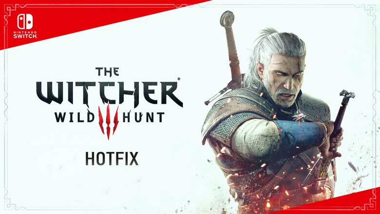 The Witcher 3: Wild Hunt gets a hotfix on Switch