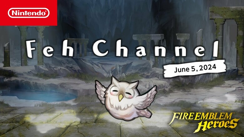 Fire Emblem Heroes "Feh Channel" presentation for June 5th, 2024