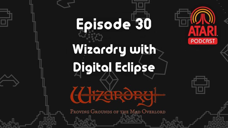 Atari Podcast discusses how Wizardry: Proving Grounds of the Mad Overlord was revived for modern platforms